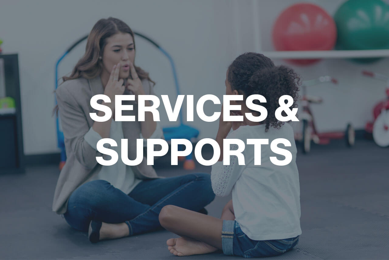Services and Supports